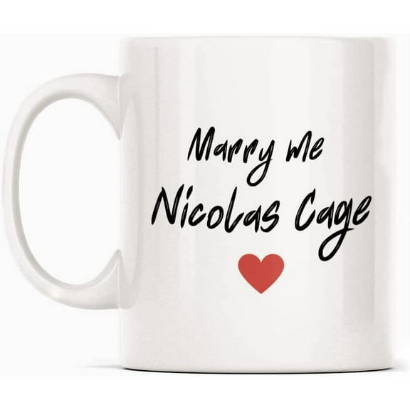 Marry Me Nicolas Cage Mug Gift, White Funny Sarcasm Coffee Cup Novelty