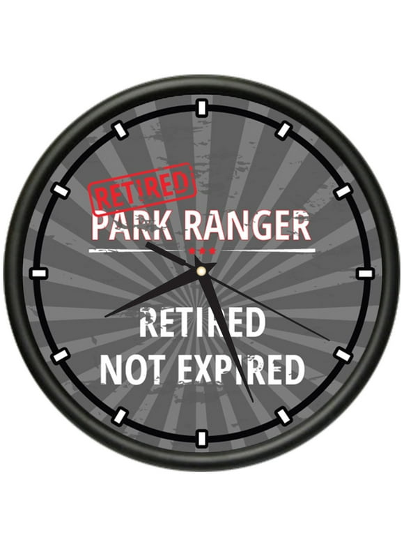 Retired Park Ranger Design Wall Clock | Precision Quartz Movement | Retired Not Expired Funny Home Dcor | Home, Office or Bedroom Decoration Retirement Personalized Gift