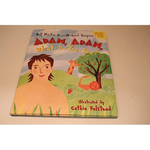 Pre-Owned Adam, Adam What Do You See? (Hardcover) 0849976146 9780849976148