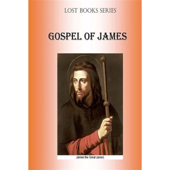 Pre-Owned Gospell of James: Protevangelion (Paperback) by Billy R Fincher
