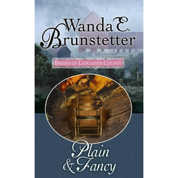 Pre-Owned Plain & Fancy (Brides of Lancaster County) (Unknown) 1602854173 9781602854178