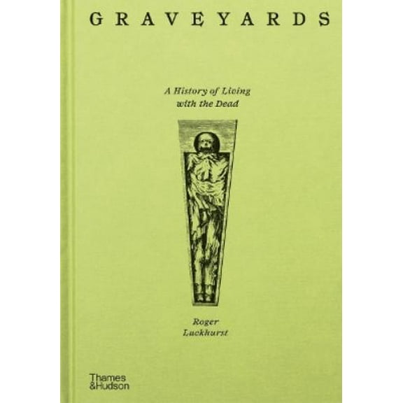 Roger Luckhurst Graveyards (Hardcover)