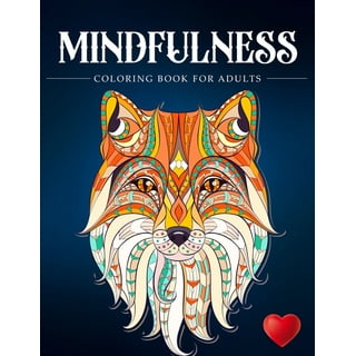 Anxiety Relief Coloring Book for Adults: Mindfulness Coloring to
