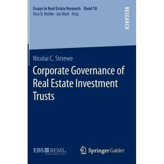 Essays in Real Estate Research Corporate Governance of Real Estate Investment Trusts, (Hardcover)