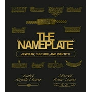 The Nameplate: Jewelry, Culture, and Identity -- Marcel Rosa-Salas