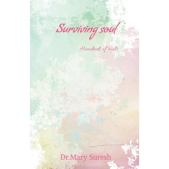 Surviving soul: Hundreds of souls, (Paperback)