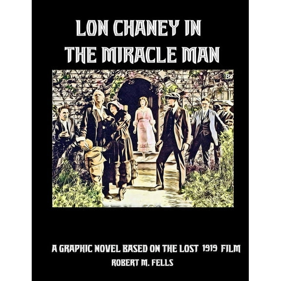 Lon Chaney in The Miracle Man, (Paperback)