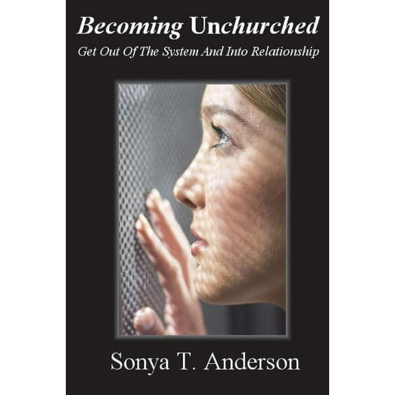 Becoming Unchurched, (Paperback)
