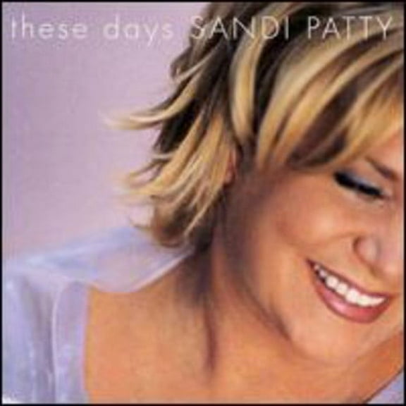 Sandi Patty - These Days - Music & Performance - CD