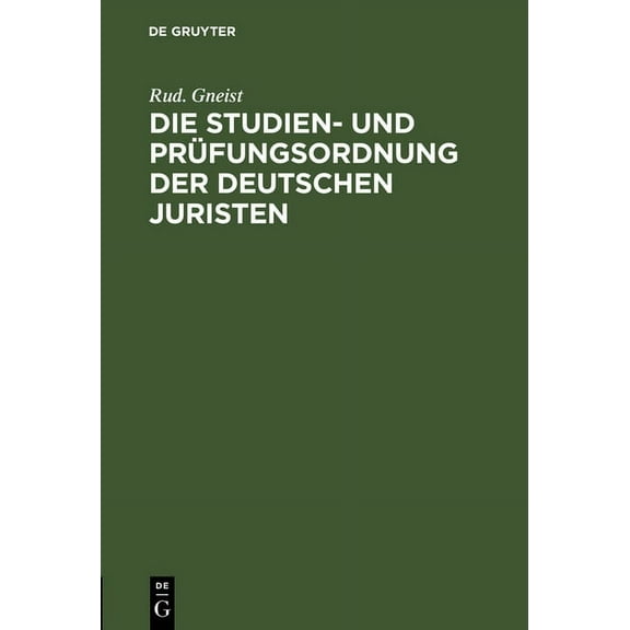 Die Studien- Und Prüfungsordnung Der Deutschen Juristen, (Hardcover)