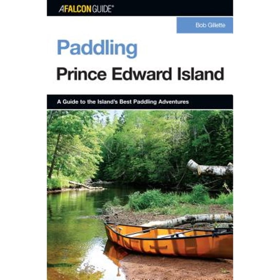 Pre-Owned Paddling Prince Edward Island (Paperback) 0762741171 9780762741175