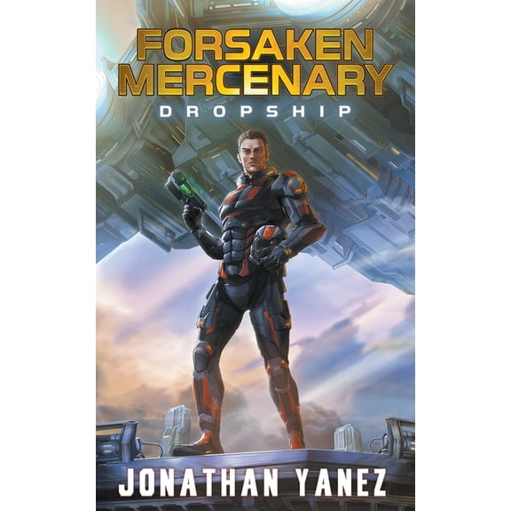 Forsaken Mercenary Dropship, Book 1, (Paperback)