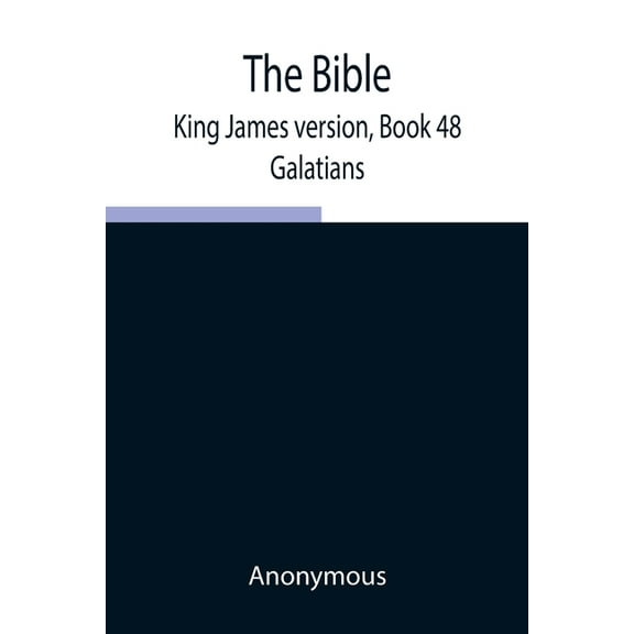 The Bible, King James Version, Book 48; Galatians, (Paperback)
