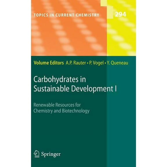 Topics in Current Chemistry Carbohydrates in Sustainable Development I, Book 294, (Hardcover)