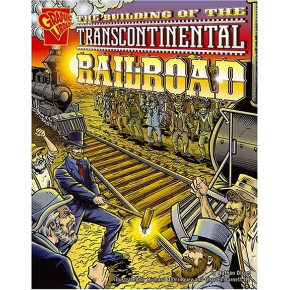 Pre-Owned Graphic Library: History: The Building of the Transcontinental Railroad (Hardcover)