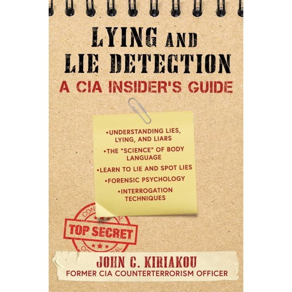 Pre-Owned Lying and Lie Detection : A CIA Insider's Guide (Paperback)