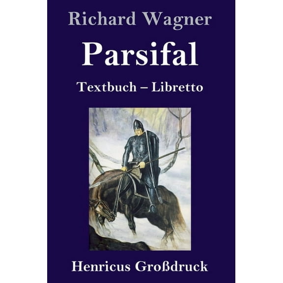 Parsifal (Großdruck): Textbuch - Libretto (Hardcover)