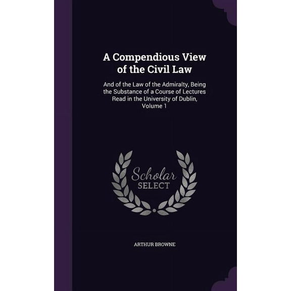 A Compendious View of the Civil Law (Hardcover)
