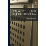 Examination for the Degree of B.A (Paperback)