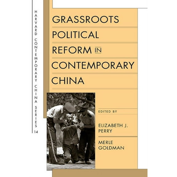 Harvard Contemporary China: Grassroots Political Reform in Contemporary China (Paperback)