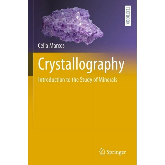 Springer Textbooks in Earth Sciences, Ge Crystallography: Introduction to the Study of Minerals, (Paperback)