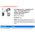 thumbnail image 2 of A/C Compressor Kit - Compatible with 1990 - 1991 Dodge W350 5.9L 6-Cylinder VIN 8 DI Mechanical Turbocharged Diesel, 2 of 2