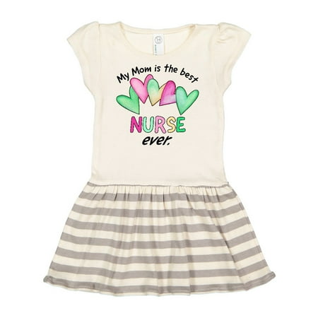 

Inktastic My Mom is the Best Nurse Ever Gift Toddler Girl Dress