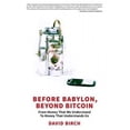 thumbnail image 4 of Before Babylon, au-Delà du Bitcoin: de l'Argent Que Nous Comprenons à l'Argent Qui Nous Comprend, 4 of 4