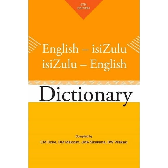 English-Isizulu / Isizulu-English Dictionary: Fourth Edition, (Paperback)