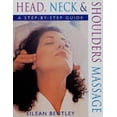 thumbnail image 1 of Pre-Owned Head, Neck & Shoulders Massage: A Step-by-Step Guide (Paperback) 0312247206 9780312247201, 1 of 1