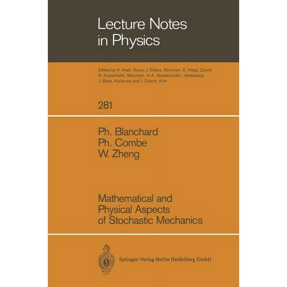 Lecture Notes in Physics Mathematical and Physical Aspects of Stochastic Mechanics, Book 281, (Paperback)