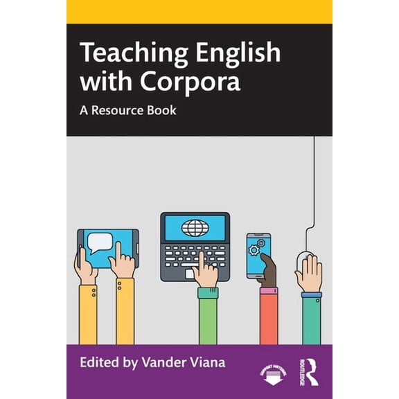 Teaching English with Corpora: A Resource Book, (Paperback)