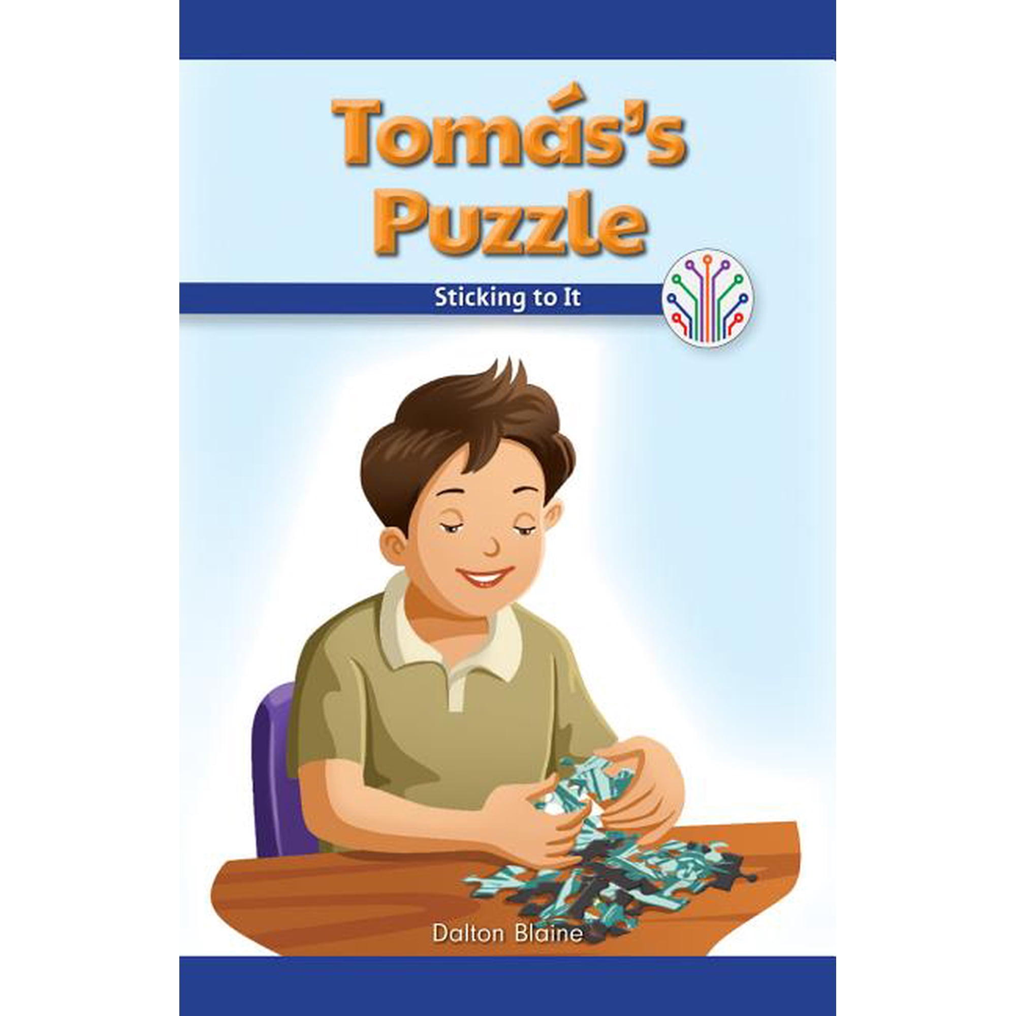 Computer Science for the Real World: Tomás s Puzzle: Sticking to It (Paperback)