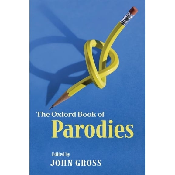 Oxford Book of Parodies, (Hardcover)