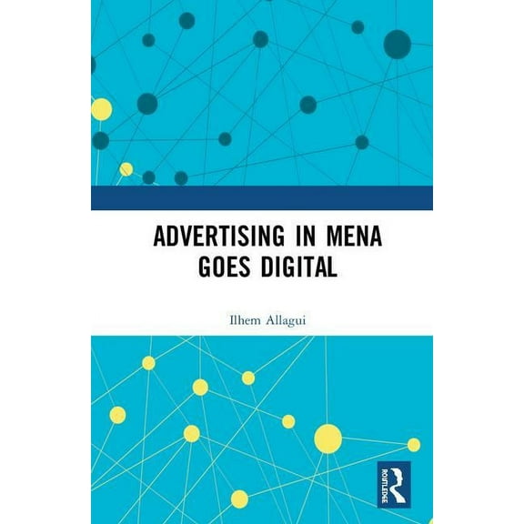 Advertising in MENA Goes Digital, (Hardcover)