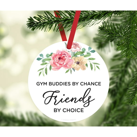 Round Metal Christmas Ornament, Gym Buddies by Chance, Friends by Choice, Floral Graphic, 1-Pack