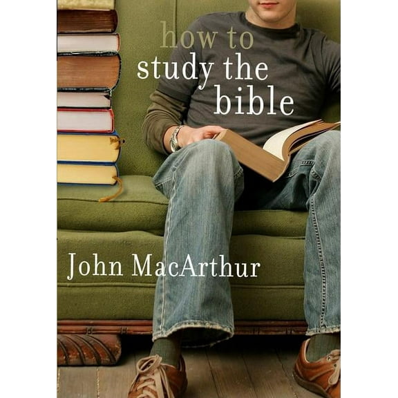 How to Study the Bible, (Paperback)