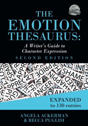 Pre-Owned The Emotion Thesaurus: A Writer's Guide to Character Expression (Second Edition) (Writers Helping Writers Series), 9780999296349, 0999296345, Paperback, 2nd ed. edition