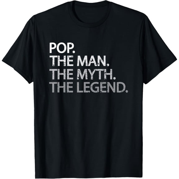 Cool Father, Dad & Grandpa Shirt - Pop The Man The Myth Mens T-Shirt