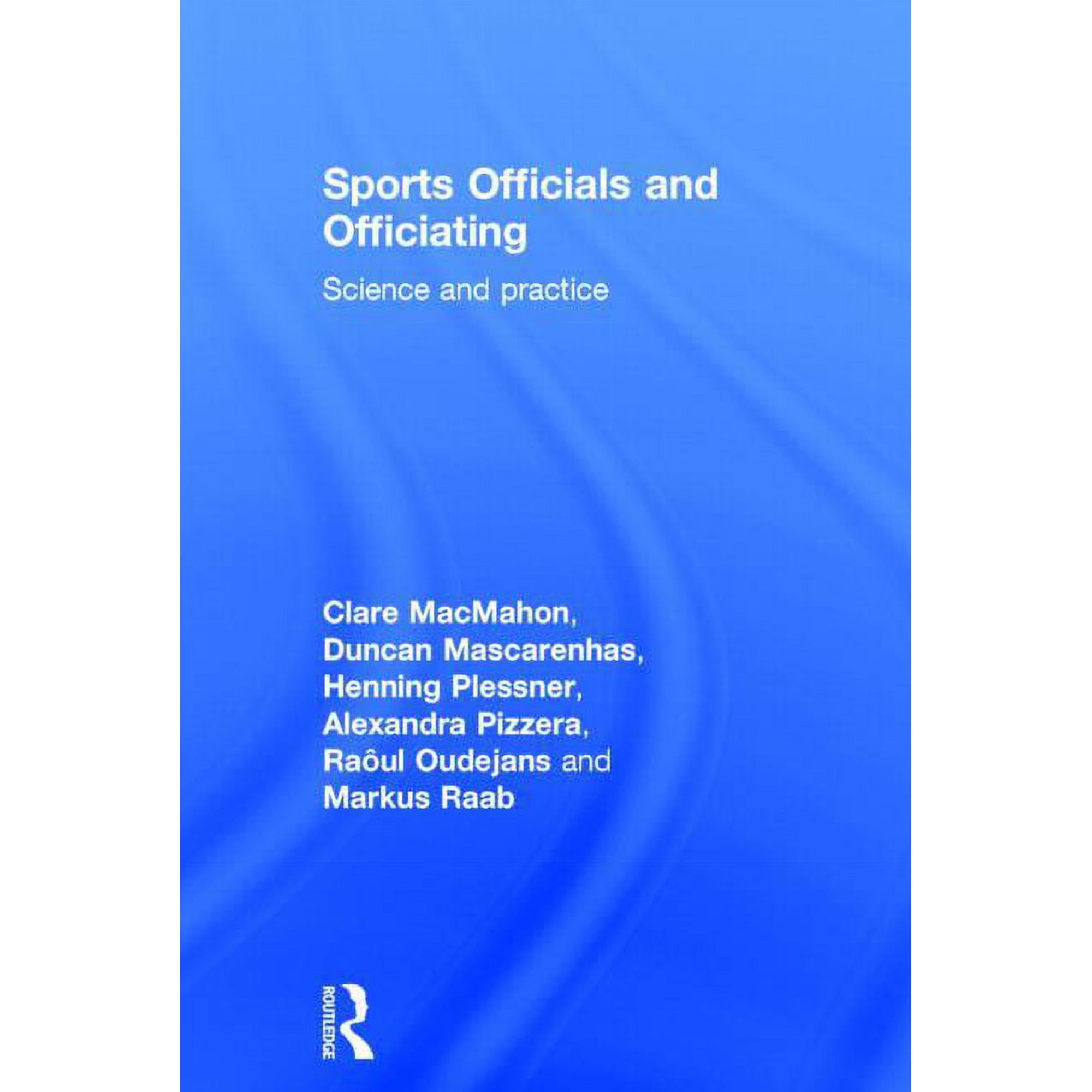 Sports Officials and Officiating: Science and Practice (Hardcover)