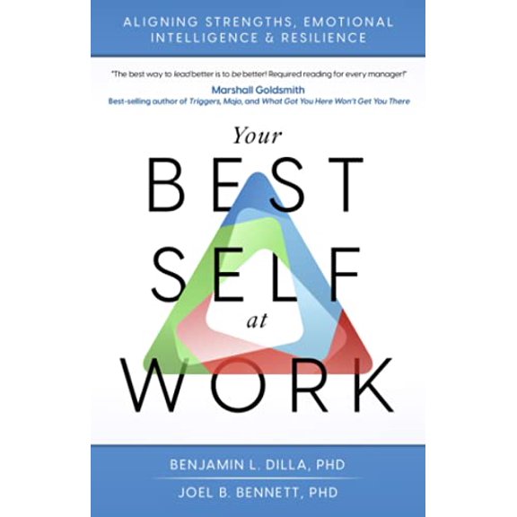 Pre-Owned Your Best Self at Work: Aligning Strengths, Emotional Intelligence & Resilience (Paperback) 1736729004 9781736729007