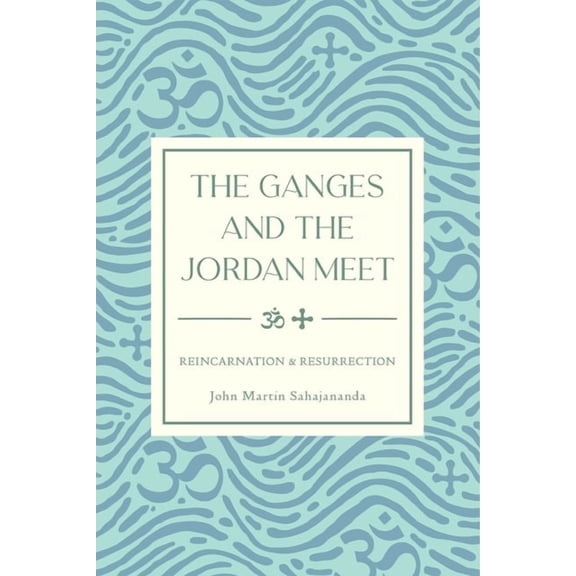 The Ganges and the Jordan Meet, (Paperback)