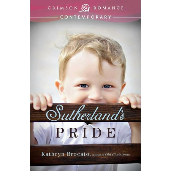 Crimson Romance Sutherland's Pride, (Paperback)