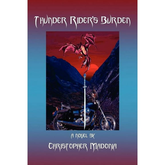 Thunder Rider?s Burden