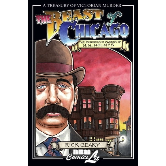 A Treasury of Victorian Murder: The Beast of Chicago : The Murderous Career of H. H. Holmes (Paperback)