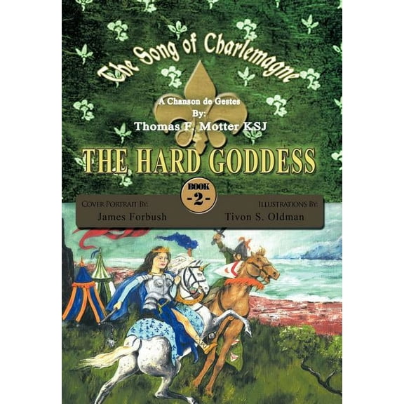 The Song of Charlemagne II: The Hard Goddess, (Hardcover)