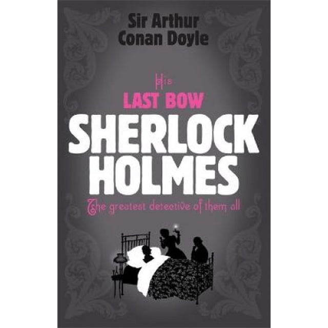 Sherlock Holmes: His Last Bow (Sherlock Complete Set 8) (Sherlock Complete Set)