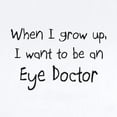 thumbnail image 2 of CafePress - When I Grow Up I Want To Be An Eye Doctor Infant B - Baby Light Bodysuit, Size Newborn - 24 Months, 2 of 4