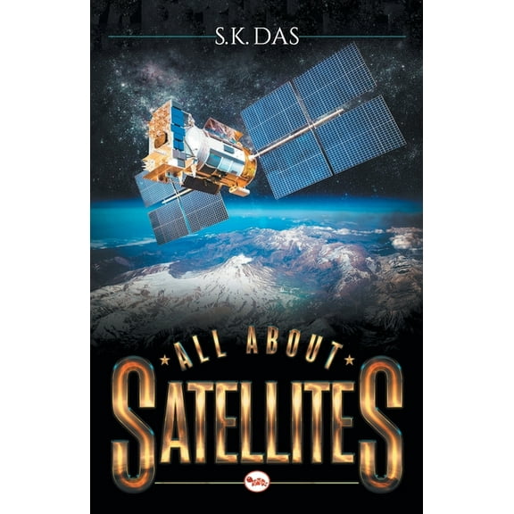 All about Satellites, (Paperback)