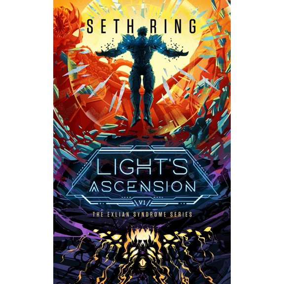 Exlian Syndrome Light's Ascension: A Fantasy Litrpg Adventure, Book 6, (Hardcover)